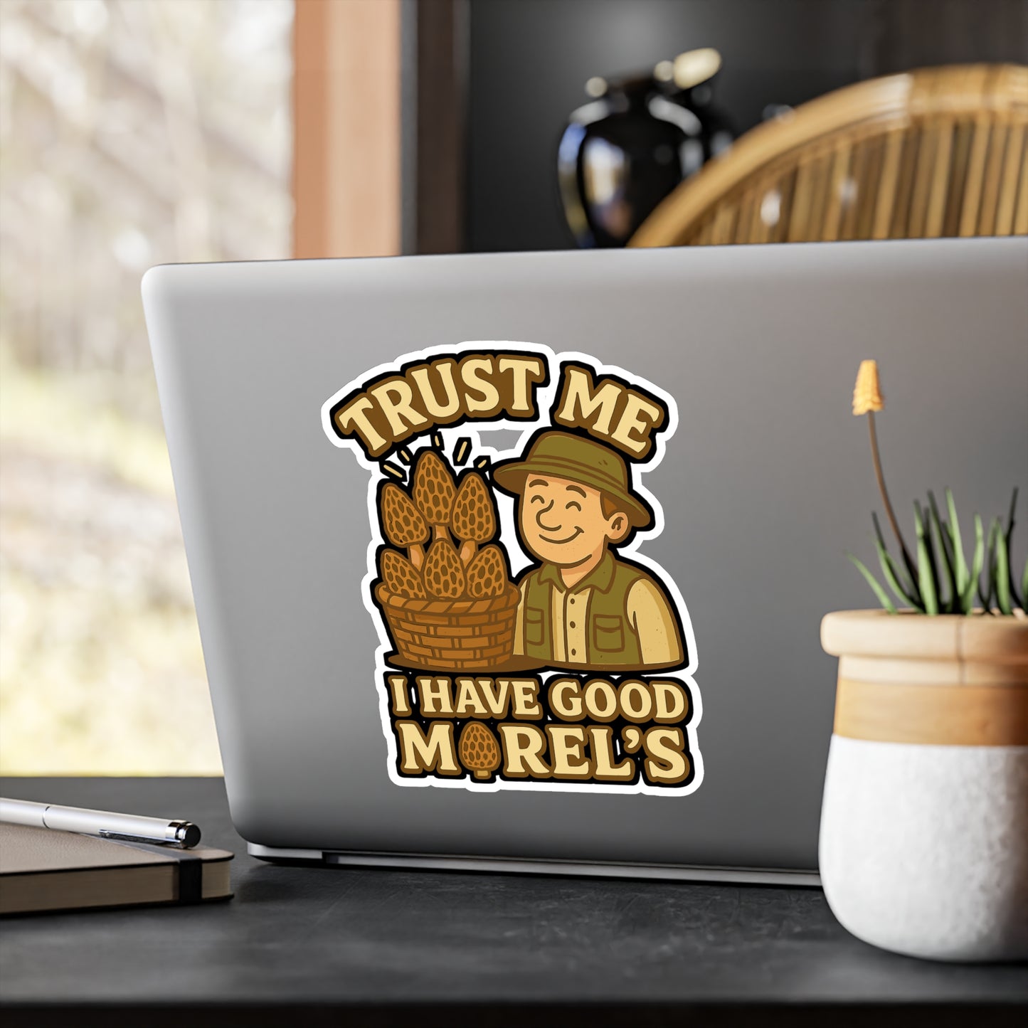 Trust Me I Have Good Morel's - Mushroom Hunting Sticker - for Laptop, Water Bottle - Gift for Foragers, Nature Lovers