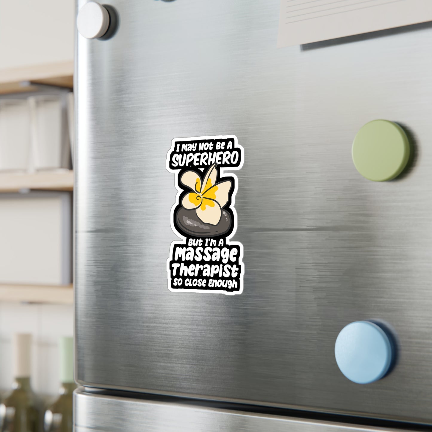 I May Not Be A Superhero But I'm A Massage Therapist - Massage-therapy Sticker for Laptop Sticker. Water Bottle Sticker, Vinyl Cat Decal - Massage-therapy Gift