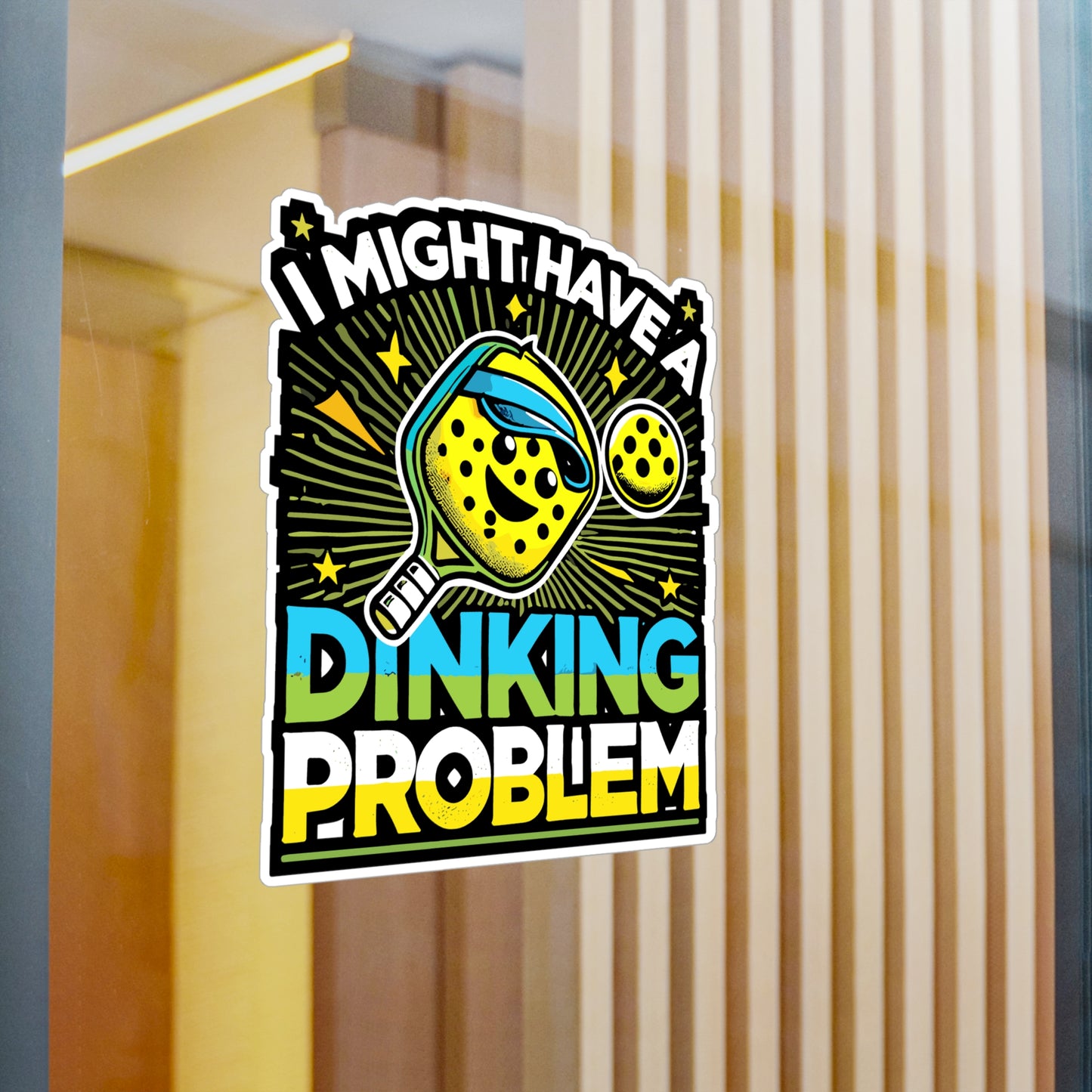 I Might Have A Dinking Problem - Pickleball Sticker for Laptop Sticker. Water Bottle Sticker, Vinyl Dink Decal - Pickleball Gift