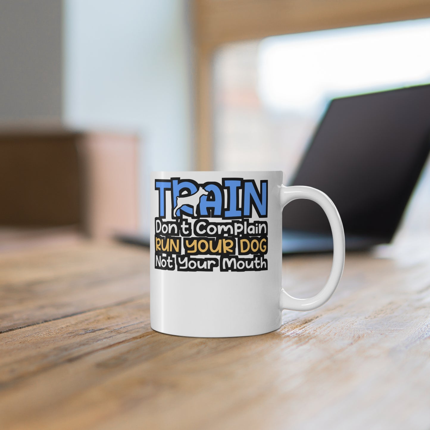 Train Don't Complain Run Your Dog Not Your Mouth - Dog-trainer Mug for Coffee 11oz. Dog-trainer Cup, White ceramic, Agility Mug - Dog-trainer Gift