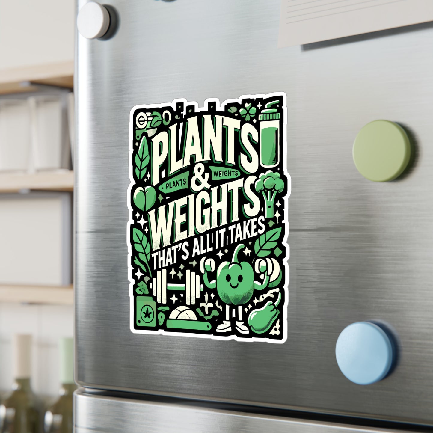 Plants & Weights That's All It Takes - Vegan fitness Sticker for Laptop Sticker. Water Bottle Sticker, Vinyl Healthy Decal - Vegan fitness Gift