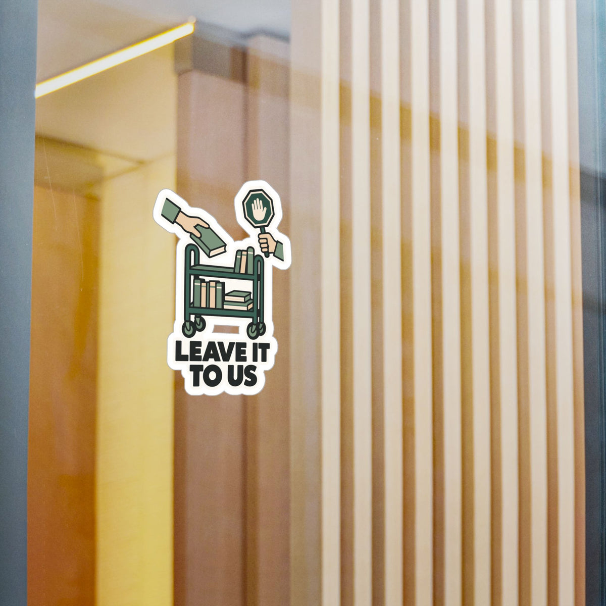 Librarian Sticker – Leave It to Us with a Fabulous Magical Unicorn – Decals for Laptops and Water Bottles