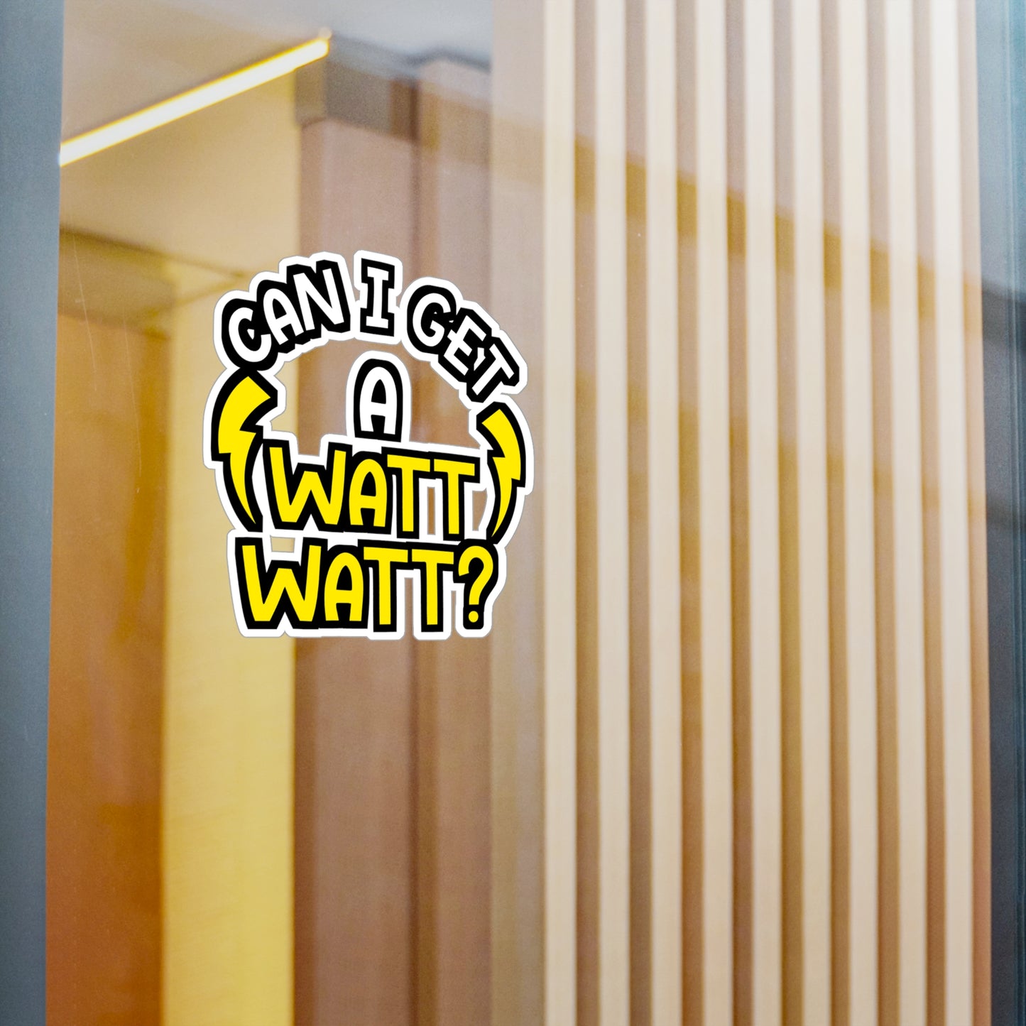 Can I Get A Watt Watt - Electrician Sticker for Wall, Laptop, Window, Truck, Car Electrician Gift Vinyl Stripper Decal Sticker