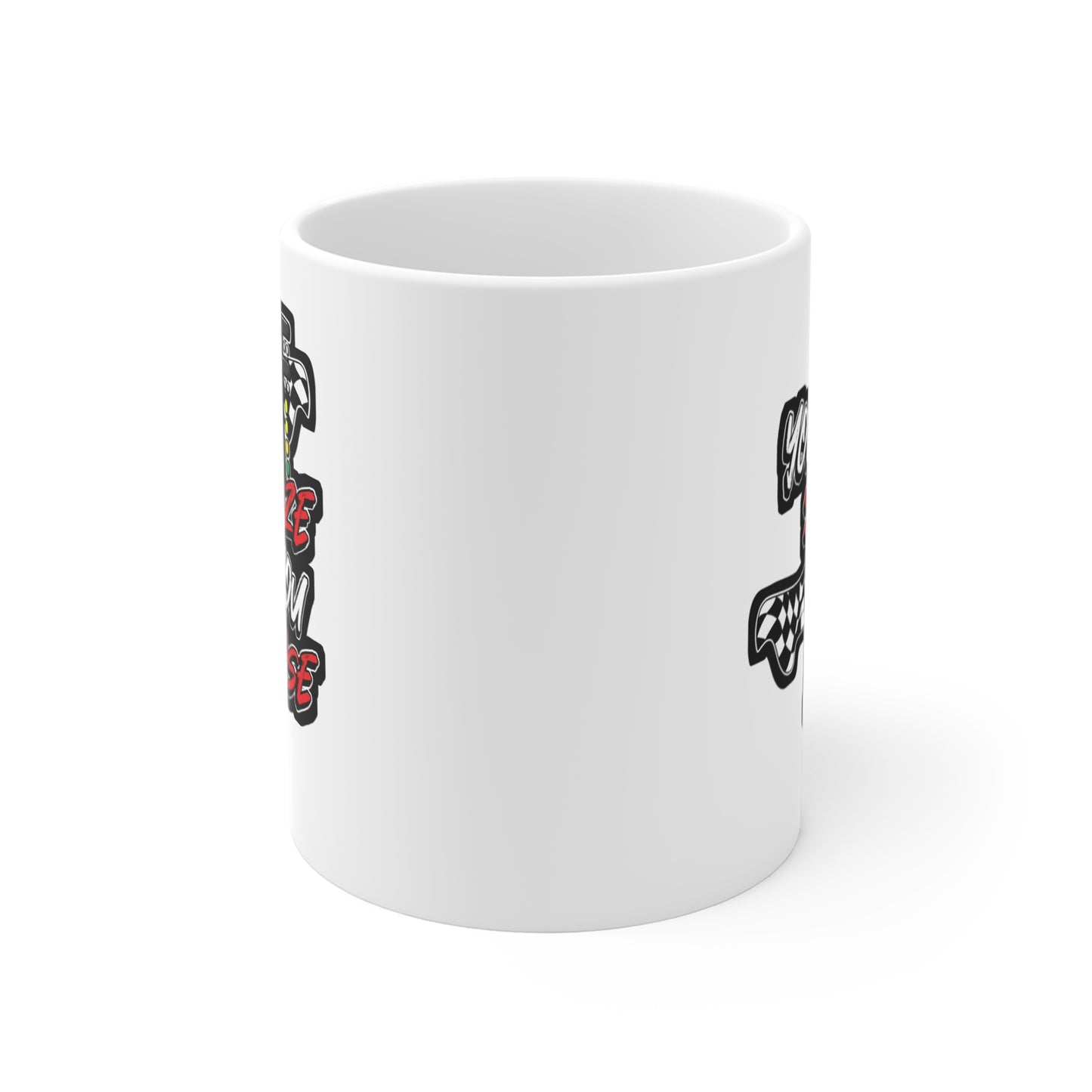 You Snooze You Lose - Drag-racing Mug for Coffee 11oz. Drag-racing Cup, White ceramic, Strip Mug, Burn-out Tea Cup - Drag-racing Gift