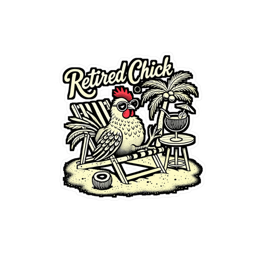 Retired Chick Vinyl Decal for Car, Laptop & Water Bottle | Funny Grandma Gift Sticker
