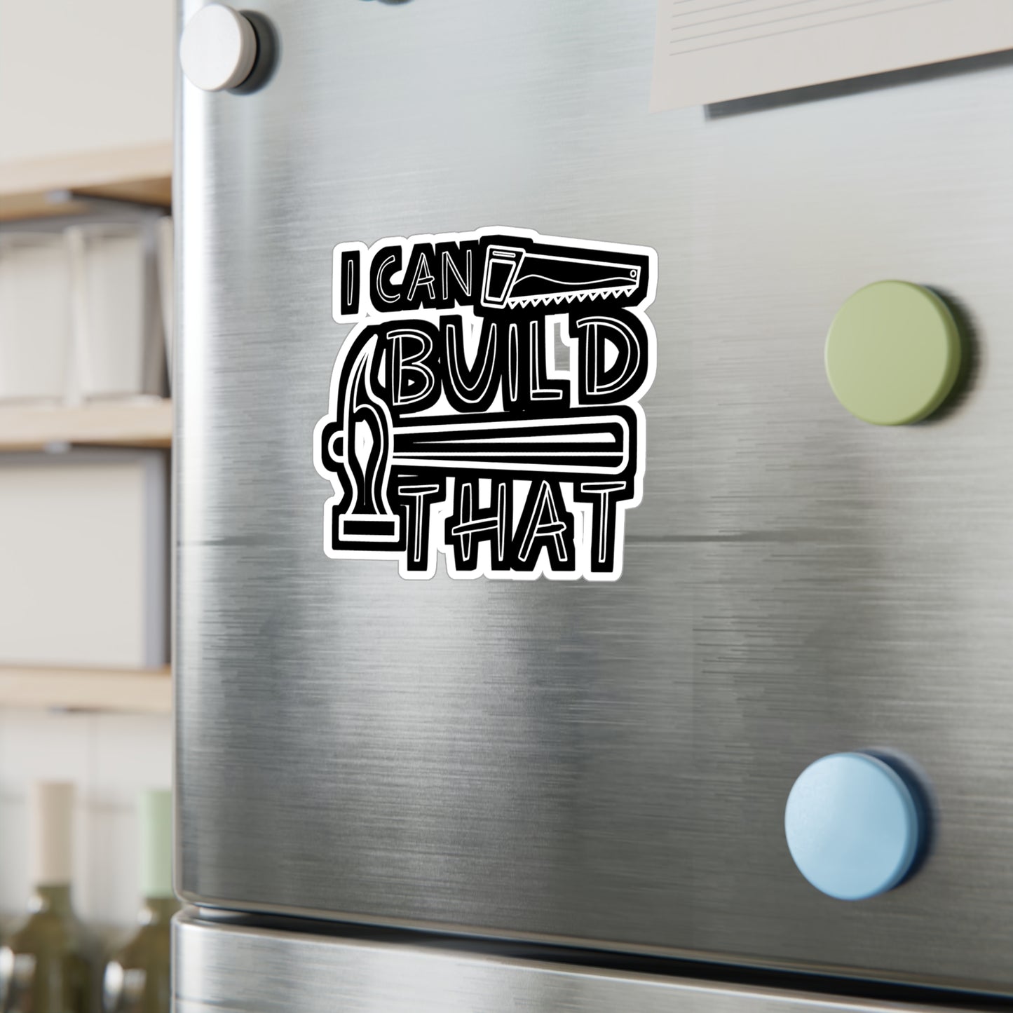 I Can Build That - Carpenter Sticker for Wall, Laptop, Window, Truck, Car Carpenter Gift Vinyl Hard hat Decal Sticker