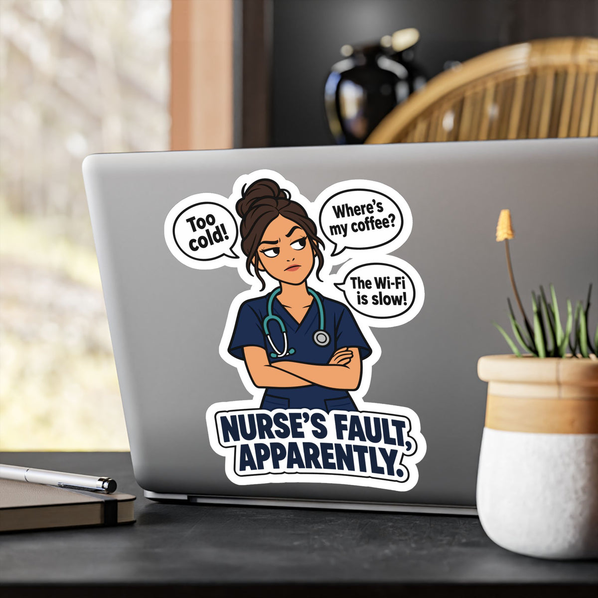 Nurse Sticker “Nurse’s Fault, Apparently” – Waterproof Vinyl Decals for Laptop, Water Bottle, Nursing Student Gift