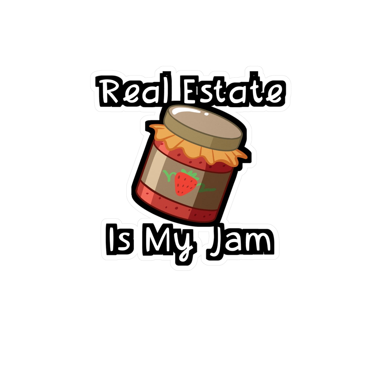 Real Estate Is My Jam - Realtor Sticker for Wall, Laptop, Window, Truck, Car Realtor Gift Vinyl Real estate Decal Sticker