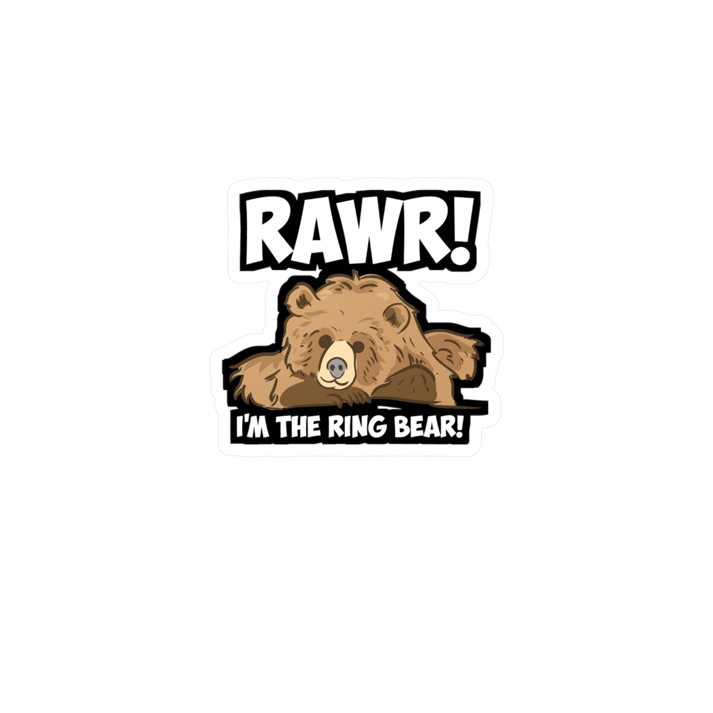 Rawr! I'm The Ring Bear! - Ring-bearer Sticker for Laptop Sticker. Water Bottle Sticker, Vinyl Excavator Decal - Ring-bearer Gift