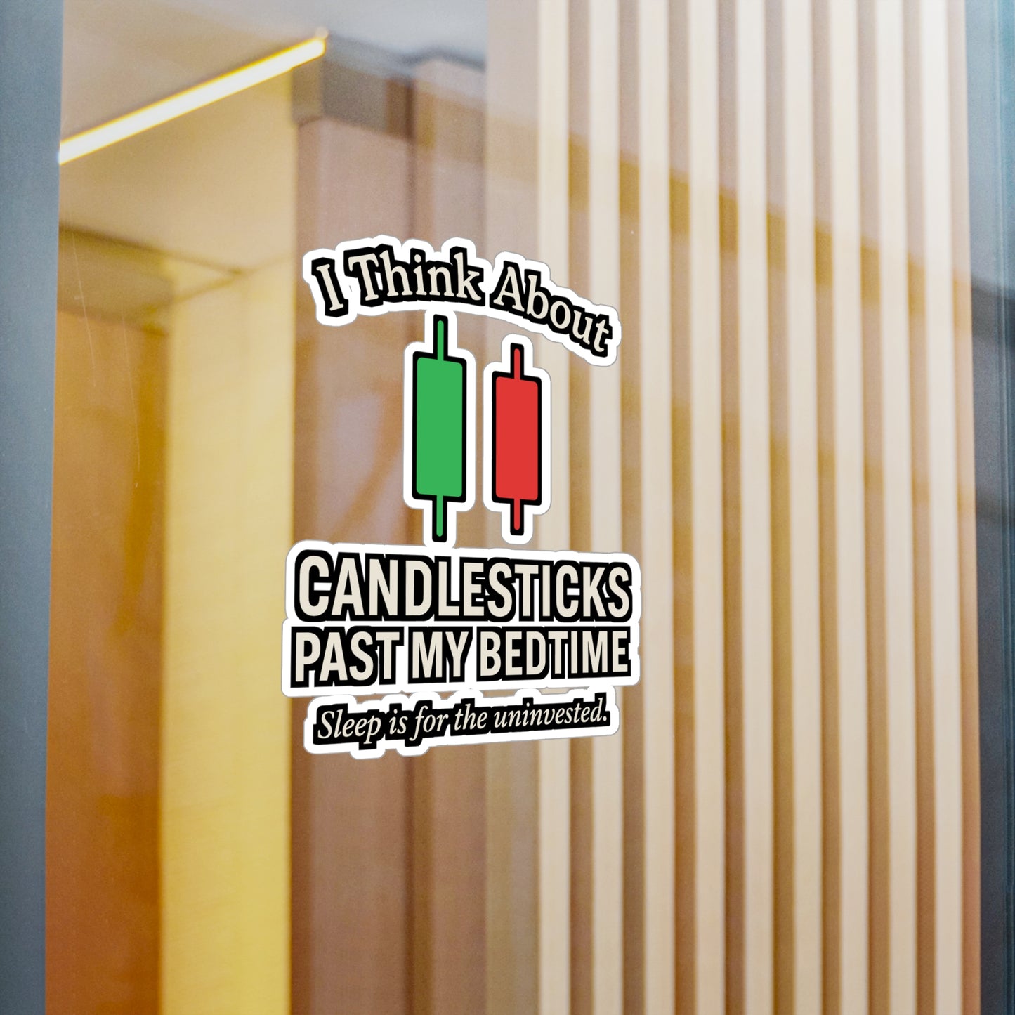 I Think About Candlesticks Past My Bedtime – Forex Sticker for Laptop or Water Bottle | Vinyl Trading Decal, Funny Trader Gift