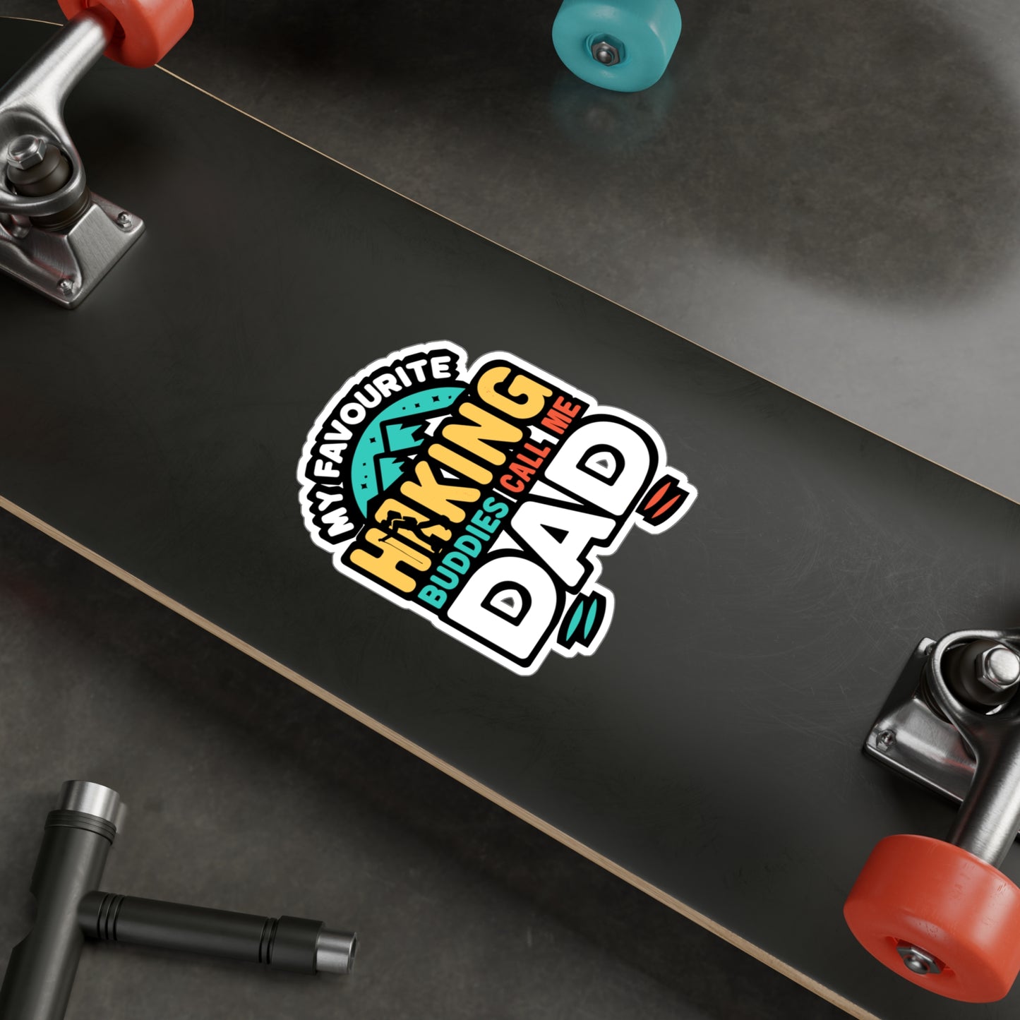 My Favourite Hiking Buddies Call Me Dad - Hiking Sticker for Laptop Sticker. Water Bottle Sticker, Vinyl Hiker Decal - Hiking Gift