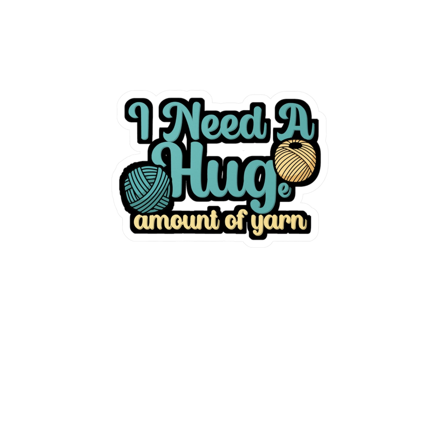 I need a huge amound if yarn - Crocheting Sticker for Wall, Laptop, Window, Truck, Car Crocheting Gift Vinyl Crocheter Decal Sticker