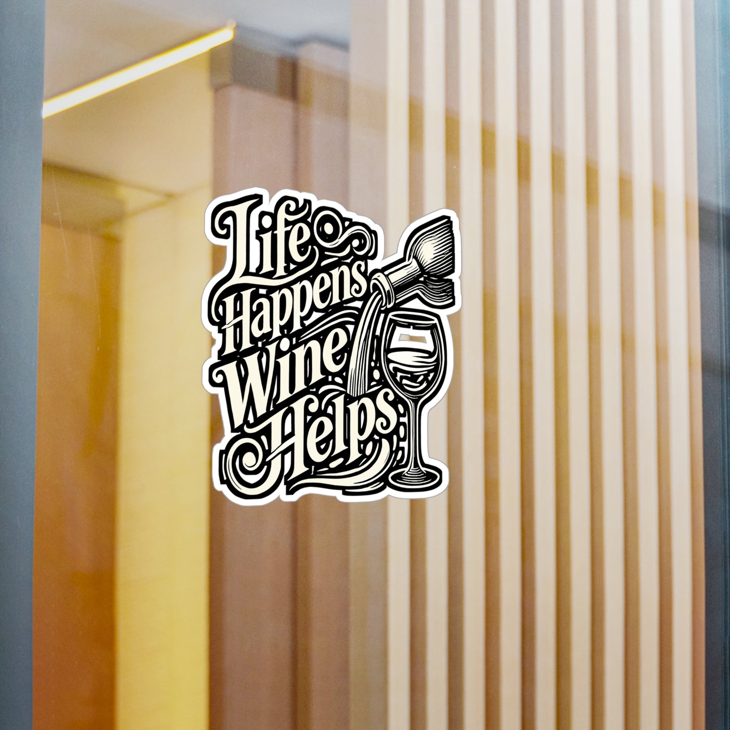 Life Happens Wine Helps – Funny Wine Sticker for Laptop, Water Bottle, or Tumbler | Vinyl Decal Gift for Wine Lovers, Women & Wine Night Fans