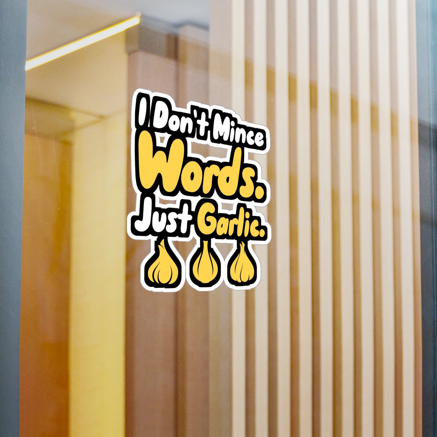 I Don't Mince Words Just Garlic - Italian Sticker for Wall, Laptop, Window, Truck, Car Italian Gift Vinyl Italy Decal Sticker