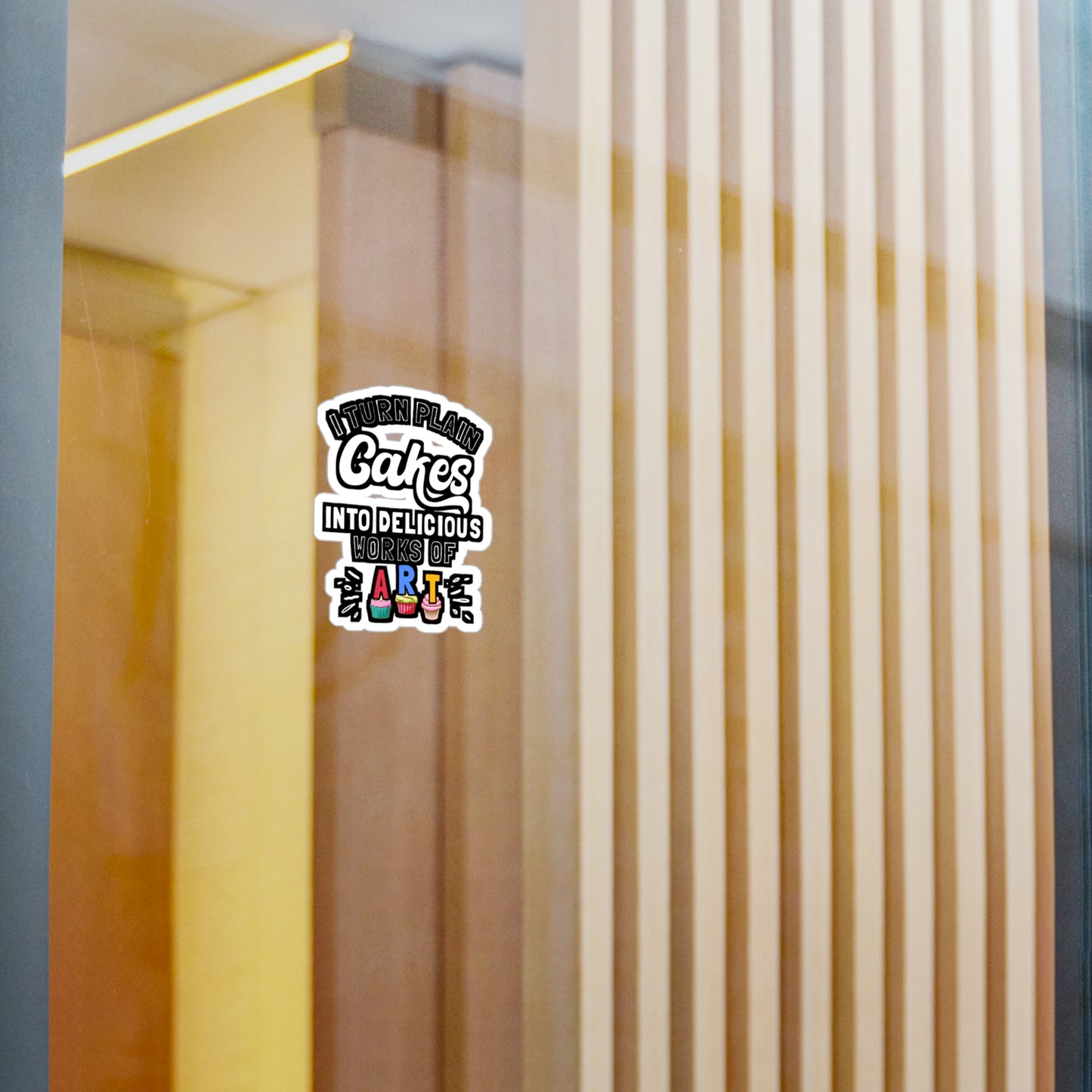 I Turn Plain Cakes Into Delicious Works Of Art - Baking Sticker for Laptop Sticker. Water Bottle Sticker, Vinyl Cake-decorator Decal - Baking Gift