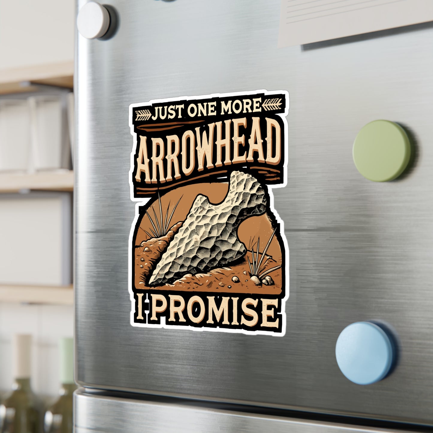 Just One More Arrowhead I Promise - Camping Sticker for Laptop Sticker. Water Bottle Sticker, Vinyl Outdoors Decal - Camping Gift