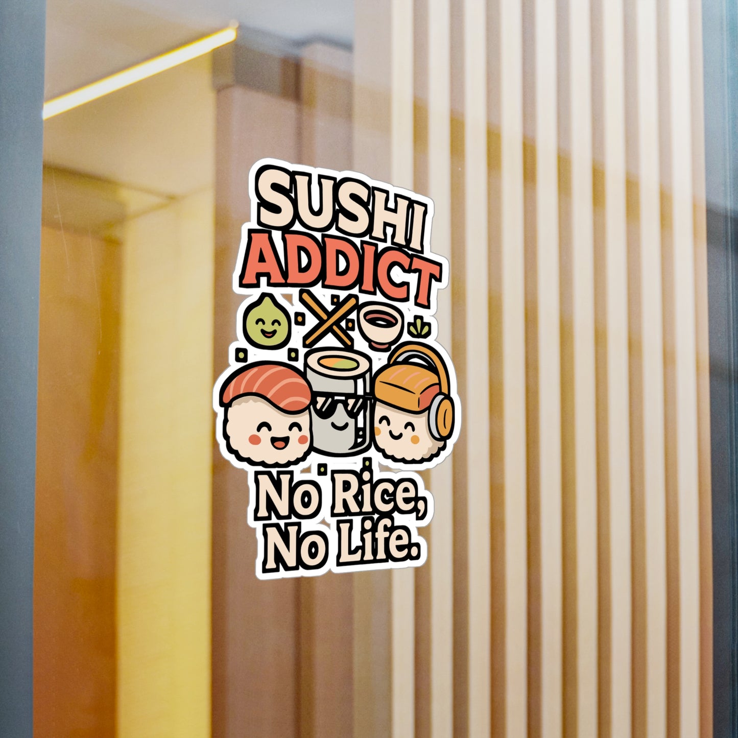 Sushi Addict – No Rice, No Life | Vinyl Sticker for Laptop or Water Bottle | Japanese Food Lover Gift