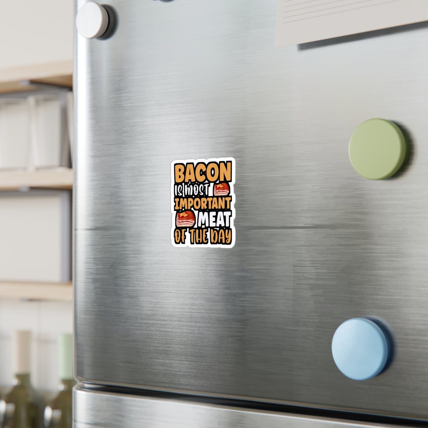 Bacon is most important meat of the day - Bacon Sticker for Laptop Sticker. Water Bottle Sticker, Vinyl Lard Decal - Bacon Gift