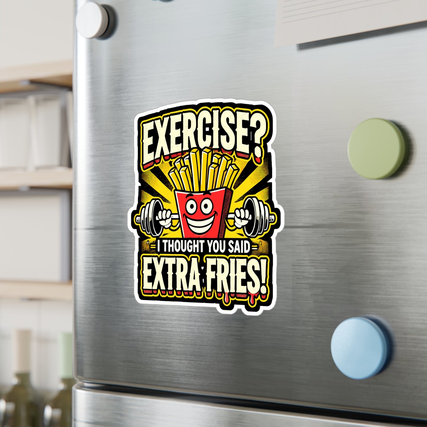 Excercise? I though you said extra fries! - Workout Sticker for Laptop Sticker. Water Bottle Sticker, Vinyl Fitness Decal - Workout Gift