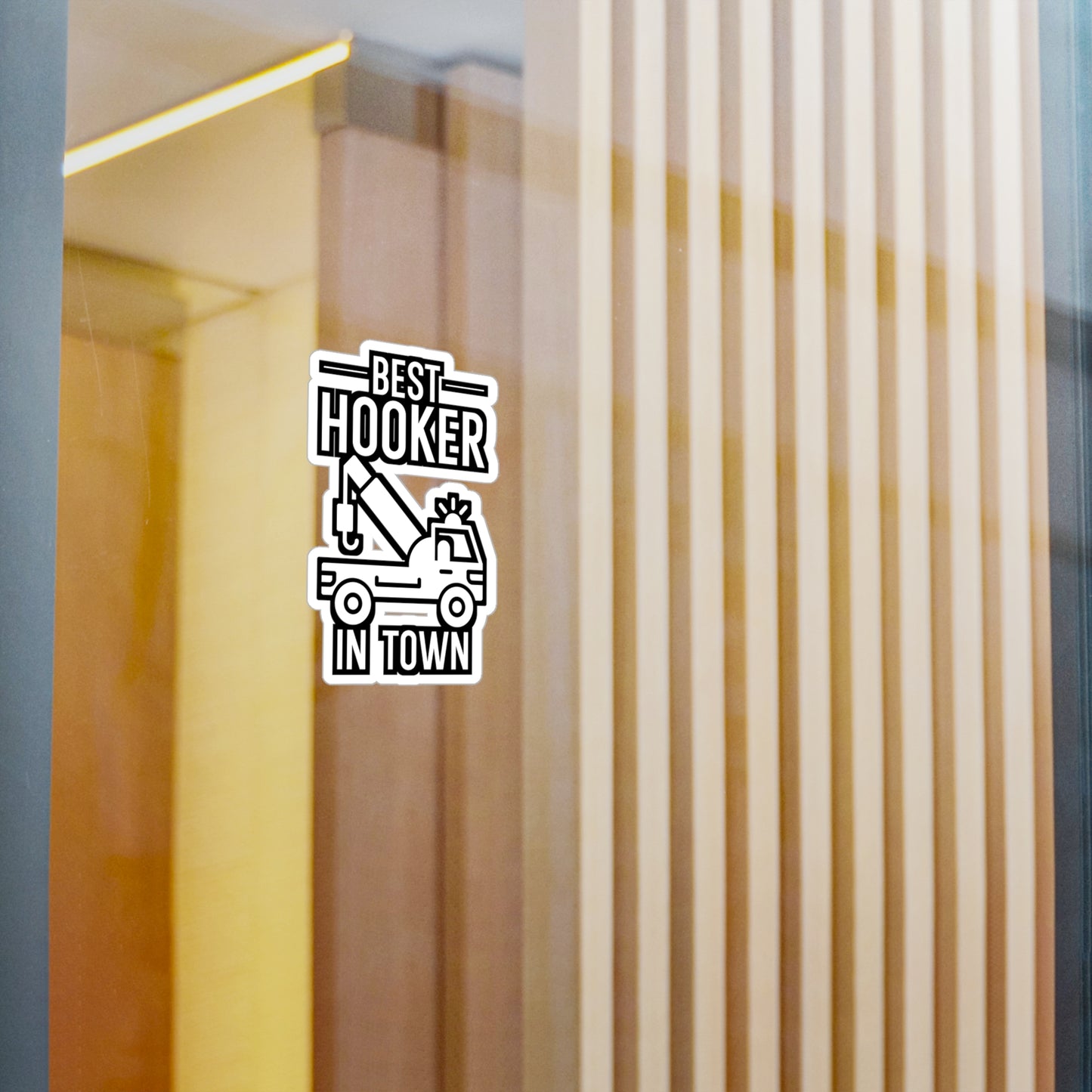 Best Hooker In Town - Truck Sticker for Wall, Laptop, Window, Truck, Car Truck Gift Vinyl Car Decal Sticker