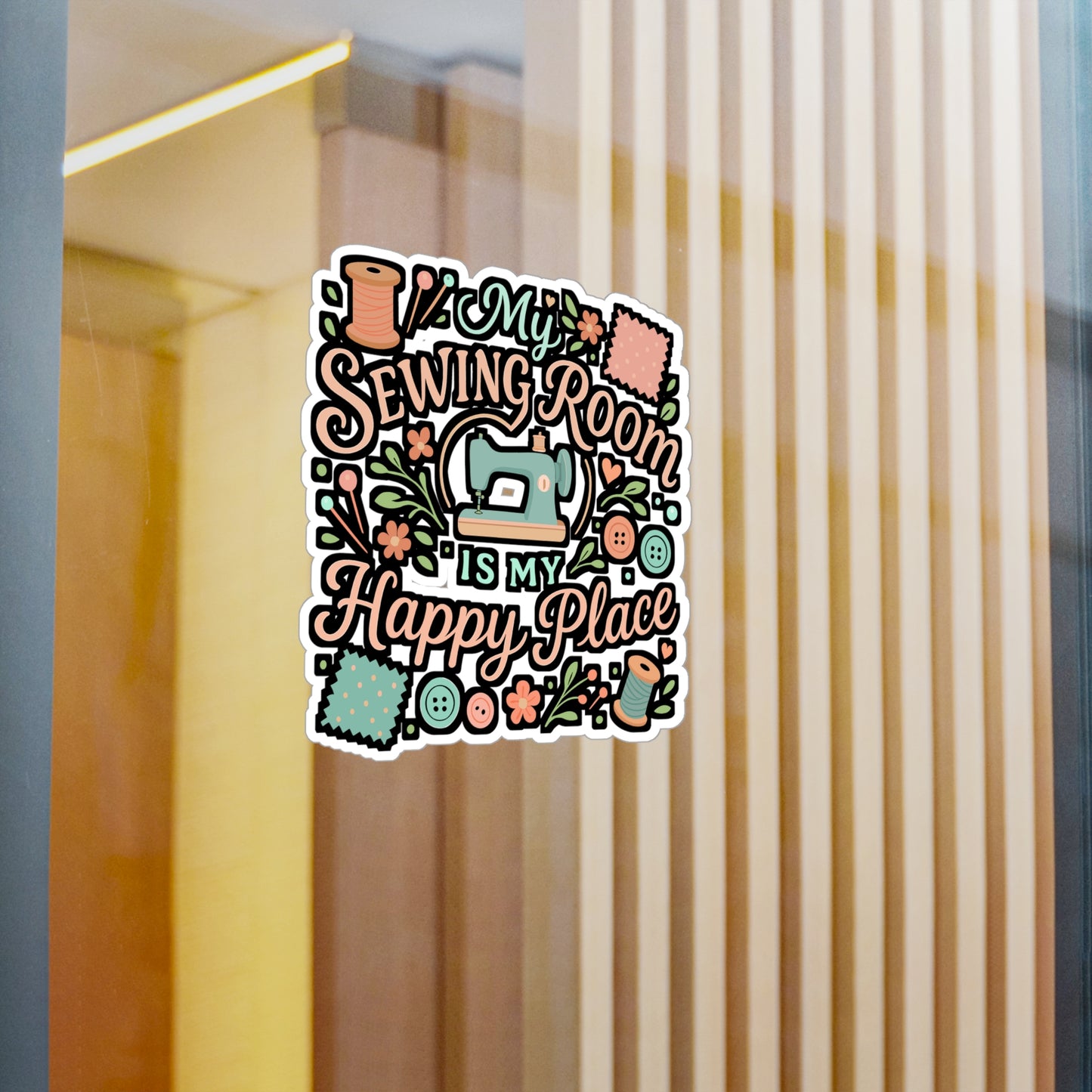 My Sewing Room Is My Happy Place – Sewing Sticker for Laptop, Water Bottle & Scrapbook | Vinyl Decal & Quilting Gift