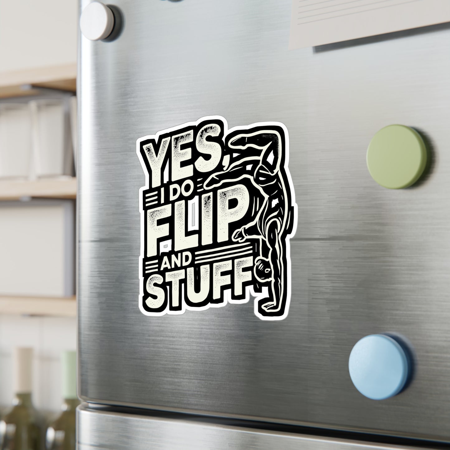 Yes I Do Flip And Stuff - Gymnastics Sticker for Laptop Sticker. Water Bottle Sticker, Vinyl Flipping Decal - Gymnastics Gift