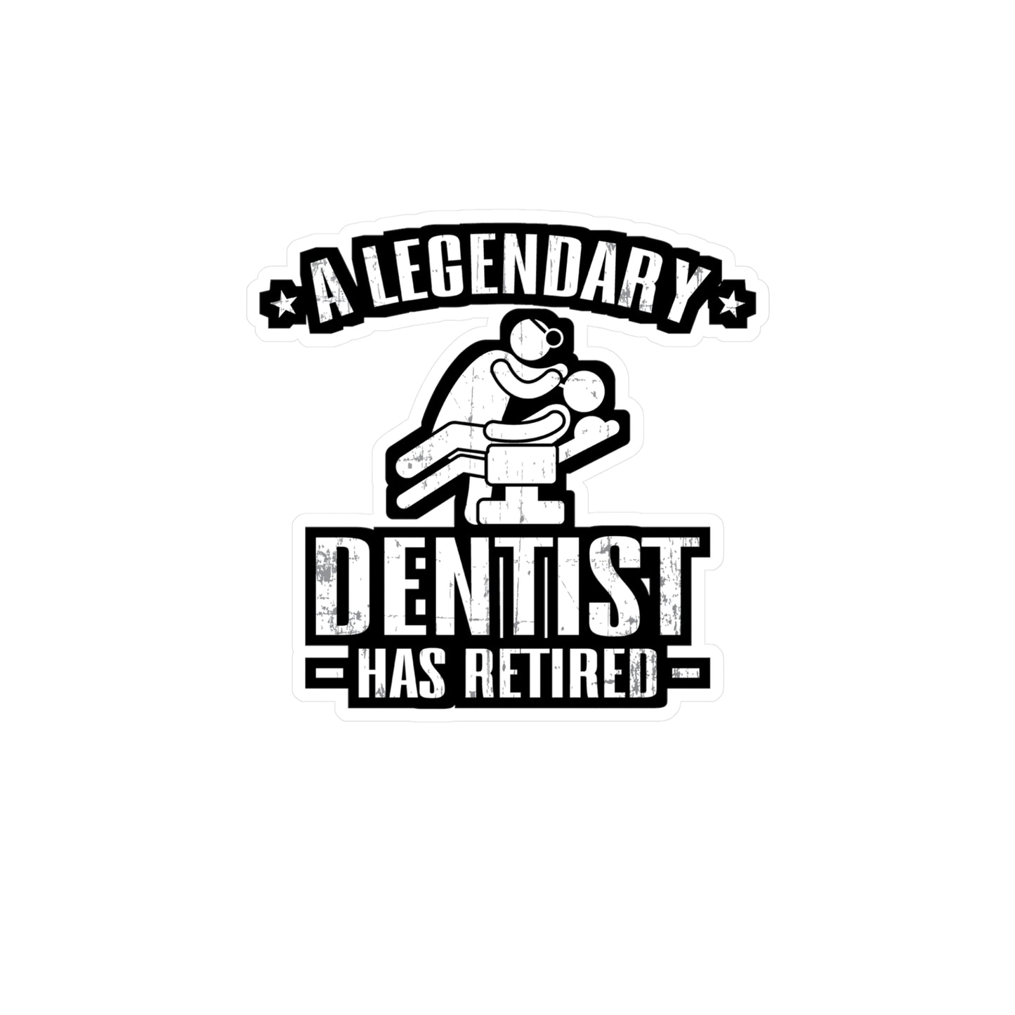 Dentist Retired - Dentist Sticker for Car Window Laptop Sticker. Water Bottle Sticker, Vinyl Teeth Decal, Tooth Sticker - Dentist Gift