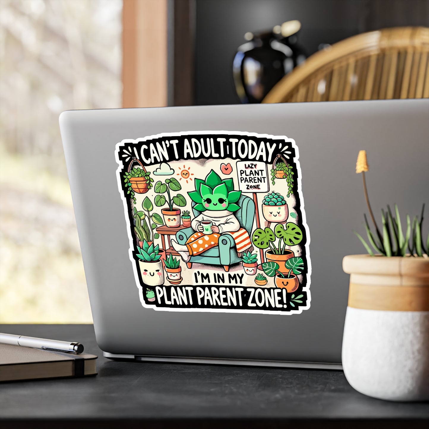 I Can't Adult Today I'm in My Plant Parent Zone - Plant parent Sticker for Laptop Sticker. Water Bottle Sticker, Vinyl Indoor gardening Decal - Plant parent Gift