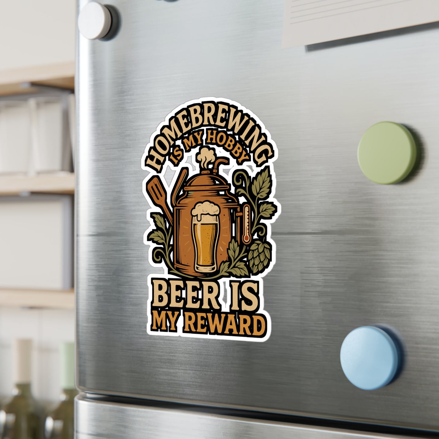 Homebrewing Is My Hobby – Beer Is My Reward Sticker for Laptop, Water Bottle & Craft Beer Lover Gifts