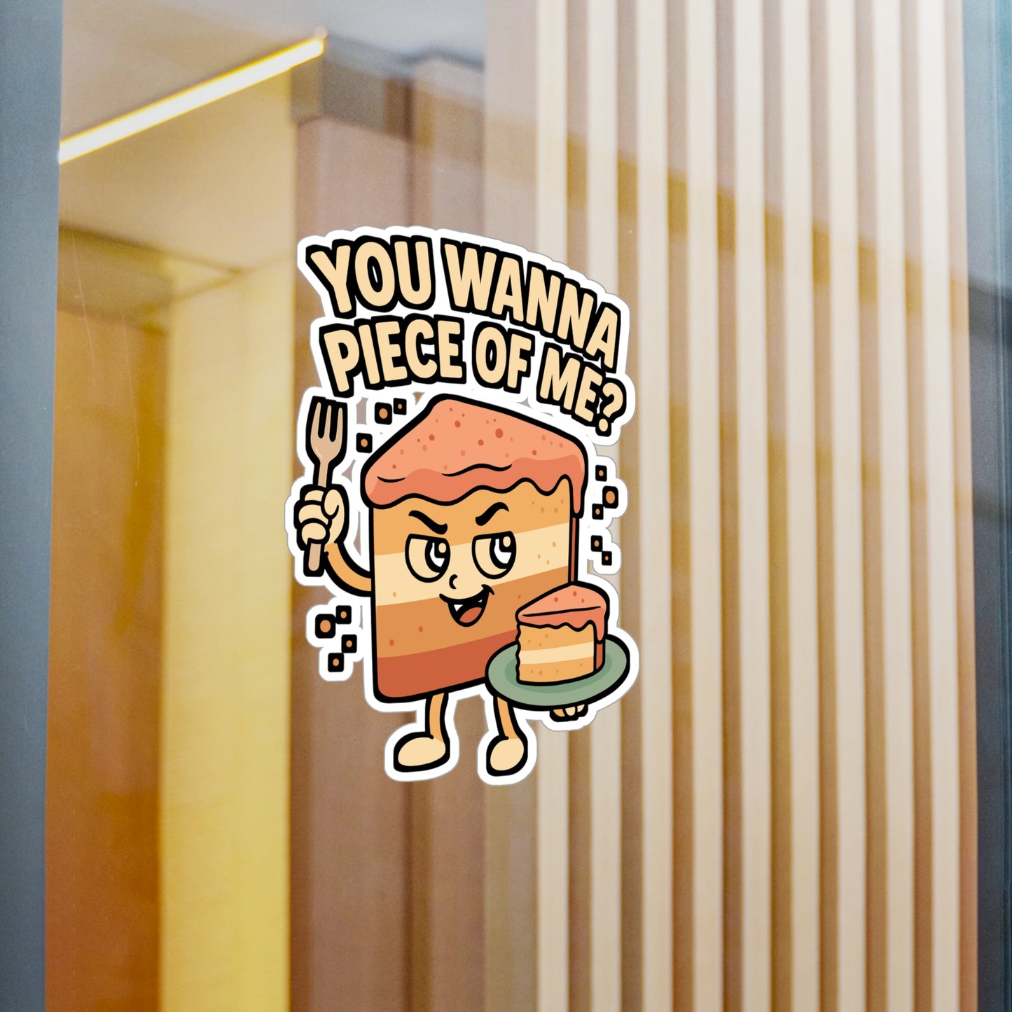 You Wanna Piece Of Me? – Funny Baking Sticker | Vinyl Decal for Laptop, Car, Water Bottle | Cake & Waffle Gift Idea
