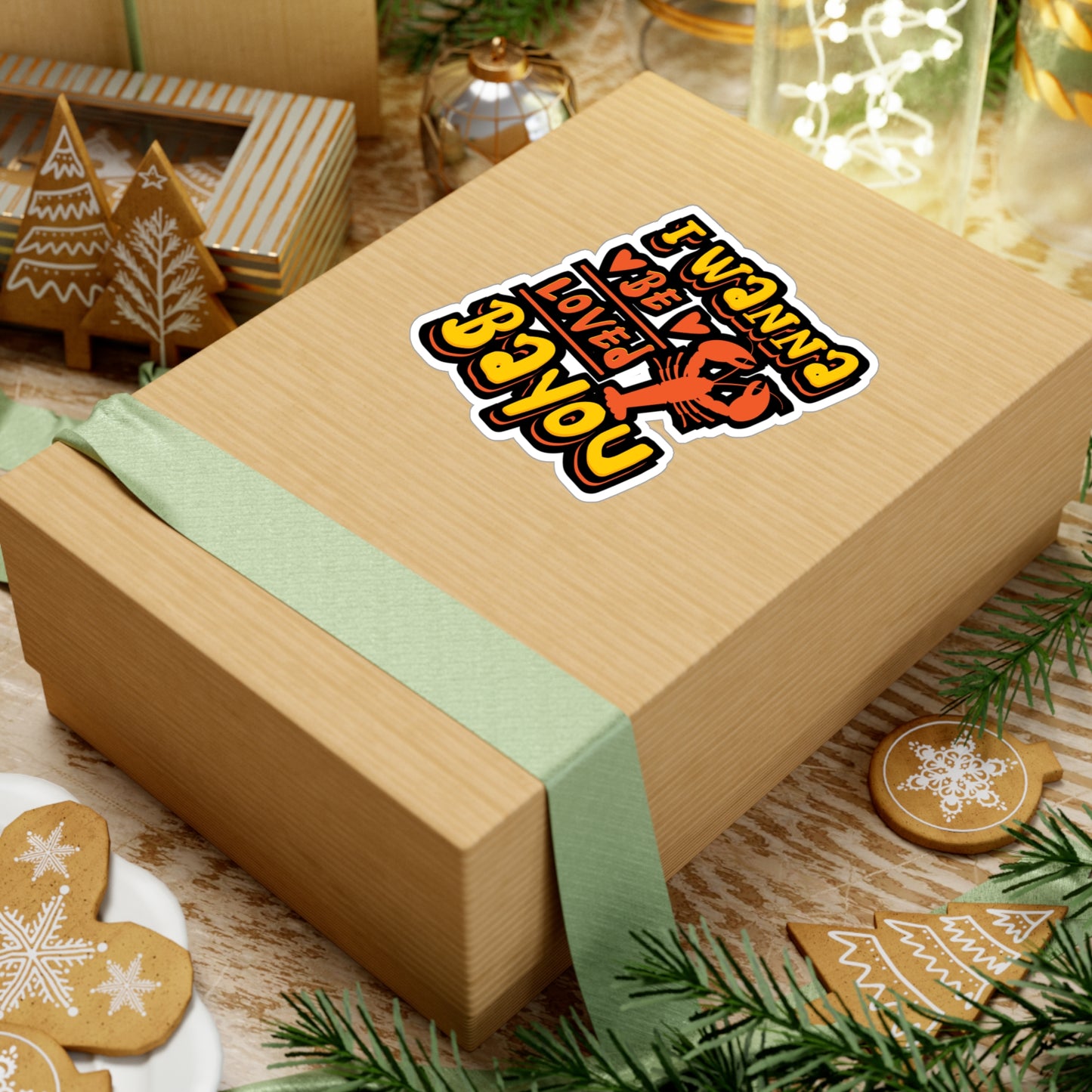 I Wanna Be Loved Bayou Crawfish | Crawfish Sticker | Pinch Decals | Cray Laptop Sticker | Crawfish Gift | Pinch Gift