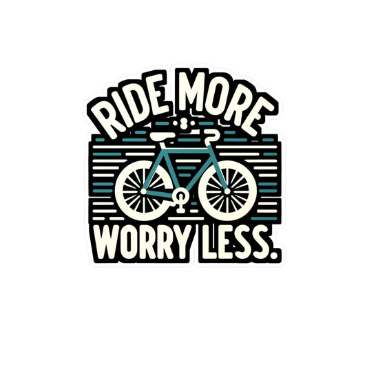 Ride more, worry less - Cycling Sticker for Wall Laptop Sticker. Water Bottle Sticker, Vinyl Cyclist Decal - Cycling Gift