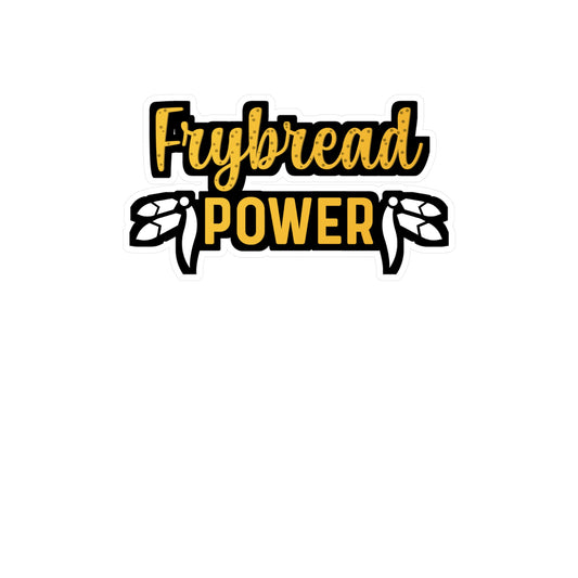 Frybread Power | Frybread Sticker | Food Decals | Native-american Laptop Sticker | Frybread Gift | Food Gift