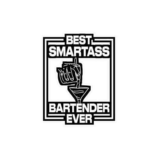 Best Smartass Bartender Ever | Bartender Sticker | Tip Decals | Bar Laptop Sticker | Bartender Gift | Tip Gift