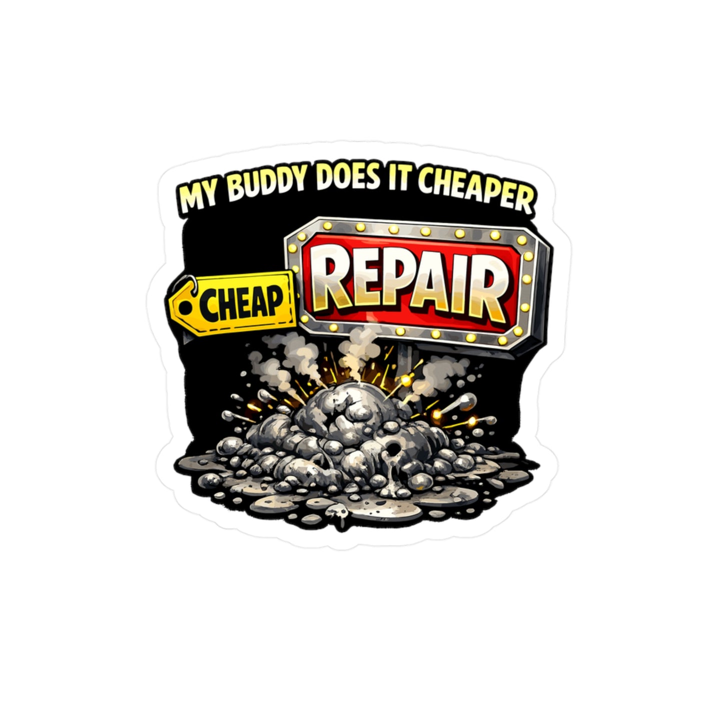 Welder Sticker My Buddy Does It Cheaper Funny Welding Vinyl Decals for Laptop Water Bottle Fabricator Humor Waterproof