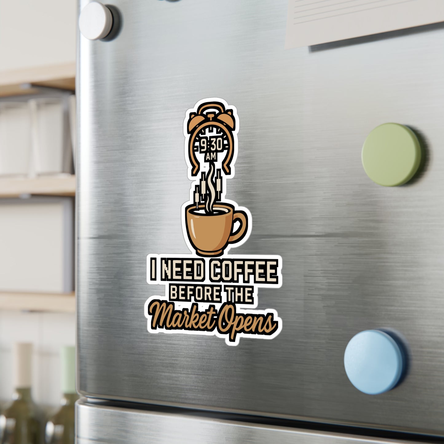 I Need Coffee Before the Market Opens – Forex Sticker for Laptop, Water Bottle & Trader Gifts