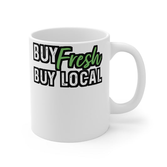 Buy Fresh, Buy Local - Farmer Mug for Coffee 11oz. Farmer Cup, White ceramic, Tractor Mug, Livestock Tea Cup - Farmer Gift