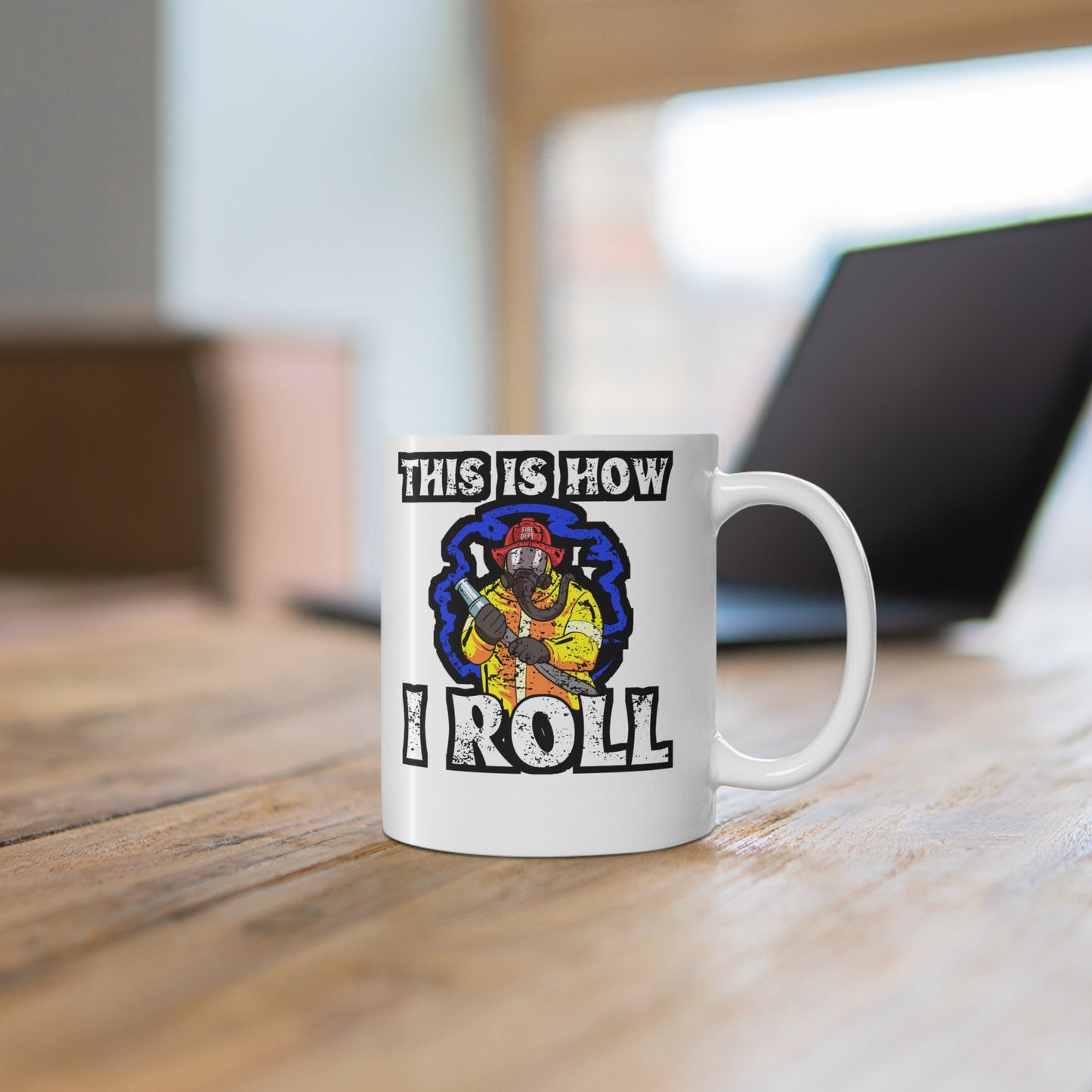 This Is How I Roll - Firefighter Mug for Coffee 11oz. Firefighter Cup, White ceramic, Fire chief Mug, Firetruck Tea Cup - Firefighter Gift