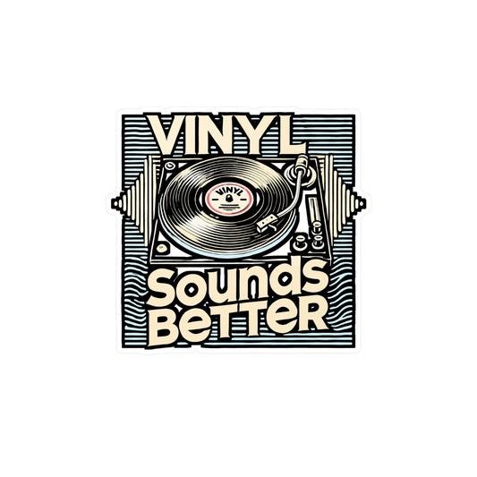 Vinyl Sounds Better – Retro Vinyl Record Sticker for Laptop or Water Bottle | Music Lover Gift, Turntable Decor