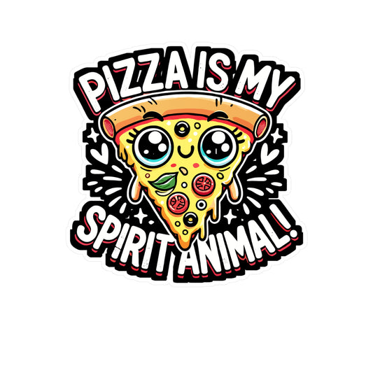 Pizza is My Spirit Animal - Pizza Sticker for Laptop Sticker. Water Bottle Sticker, Vinyl Spirit animal Decal - Pizza Gift