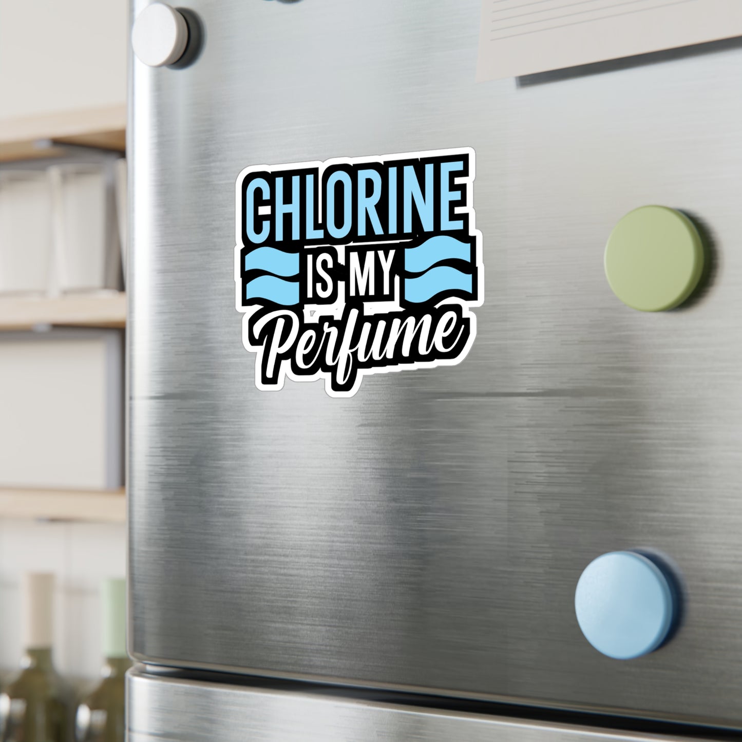 Chlorine is my perfume - Swimmer Sticker for Wall, Laptop, Window, Truck, Car Swimmer Gift Vinyl Swimming Decal Sticker