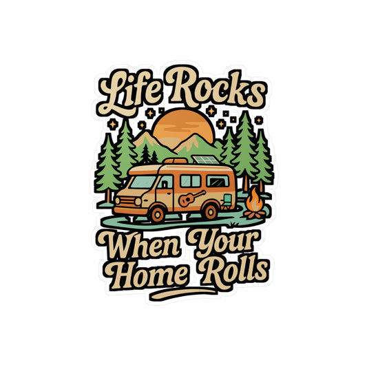Life Rocks When Your Home Rolls – Camper Sticker for Laptop, Water Bottle & RV | Adventure Travel Gift