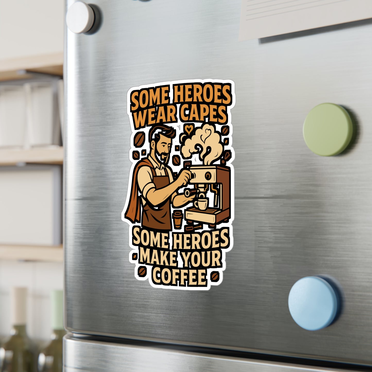 Some Heroes Wear Capes Some Heroes Make Your Coffee – Barista Sticker for Laptop, Water Bottle, Vinyl Coffee Maker Decal, Coffee Lover Gift