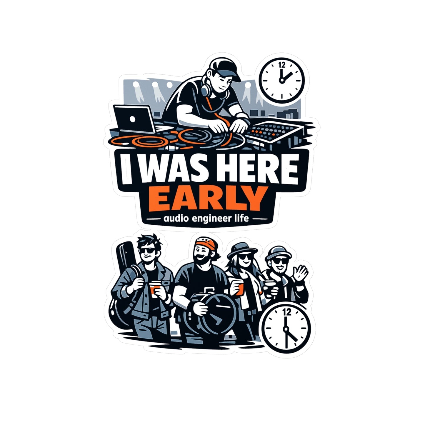Audio Engineer Sticker I Was Here Early Funny Sound Engineer Decals Waterproof Vinyl for Laptop Water Bottle Audio Technician