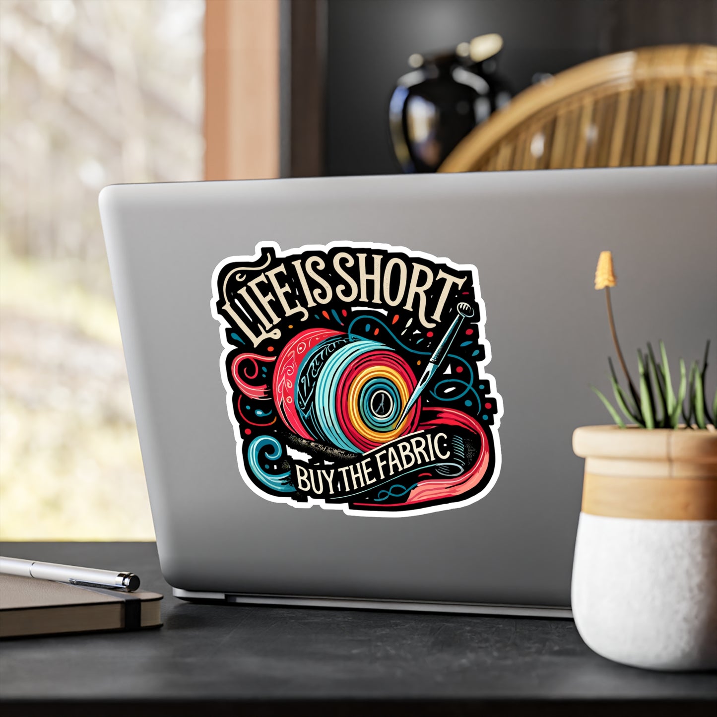 Life Is Short Buy The Fabric - Sewing Sticker for Laptop Sticker. Water Bottle Sticker, Vinyl Stitching Decal - Sewing Gift