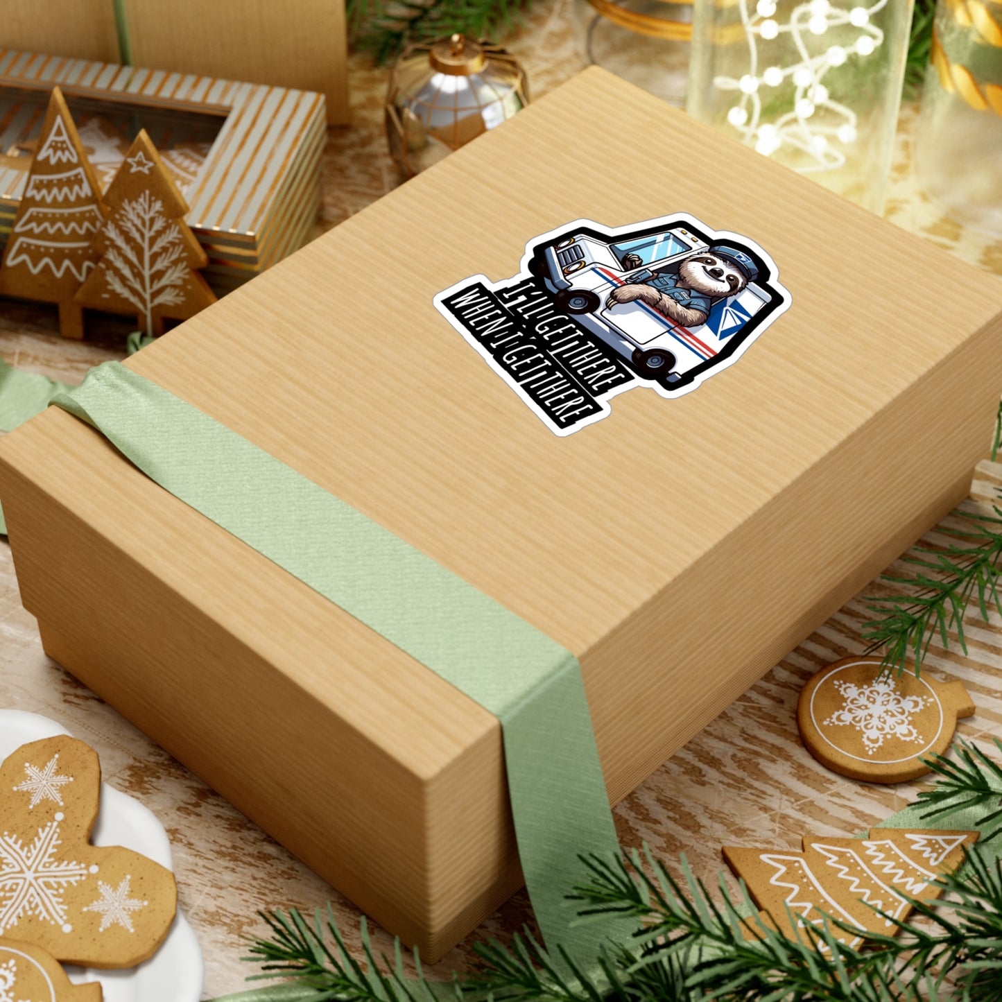 I'll Get There When I Get There  - Postal worker Sticker for Laptop Sticker. Water Bottle Sticker, Vinyl Funny postal worker Decal - Postal worker Gift