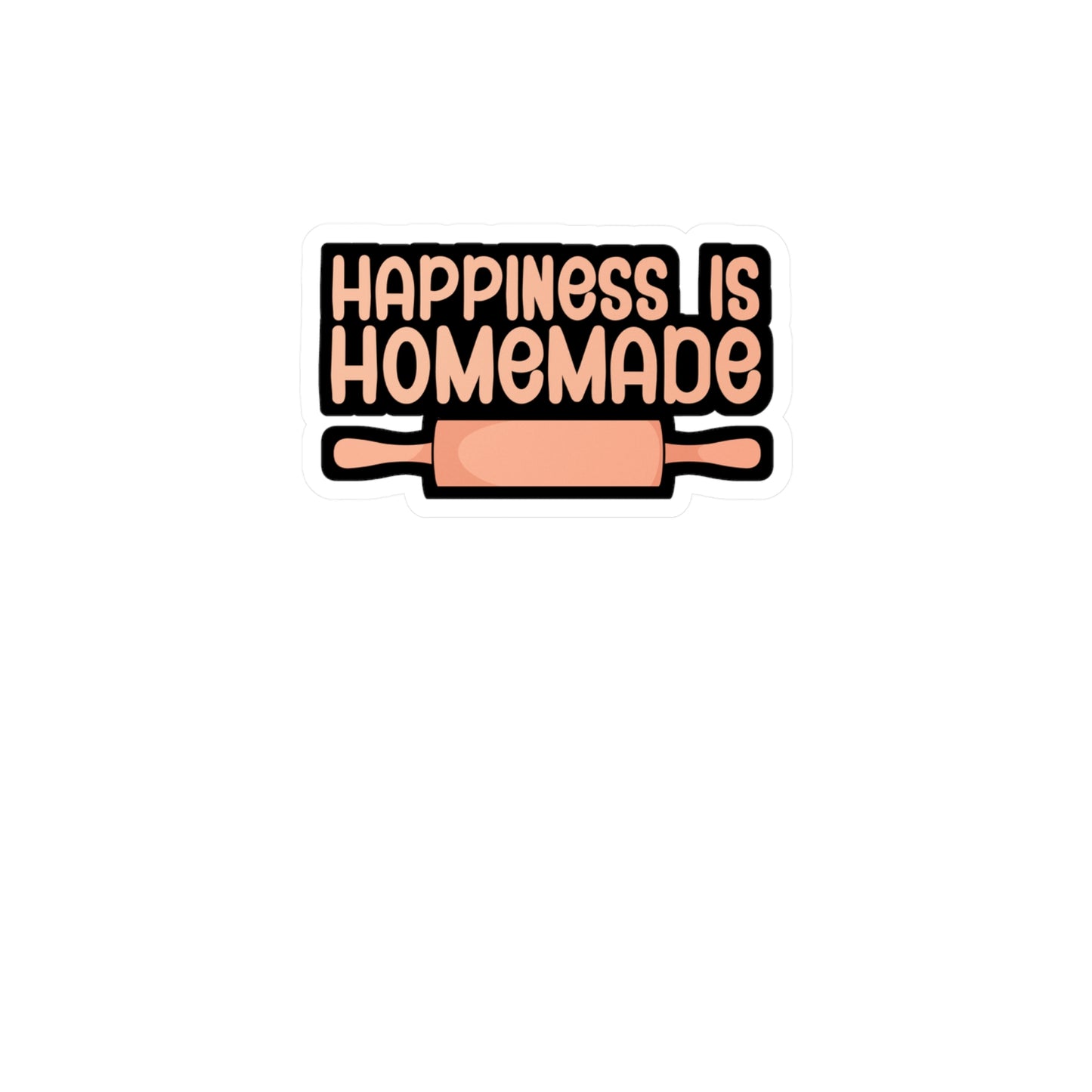 Happiness is homemade - Gift Sticker for Wall, Laptop, Window, Truck, Car Gift Gift Vinyl Chef Decal Sticker