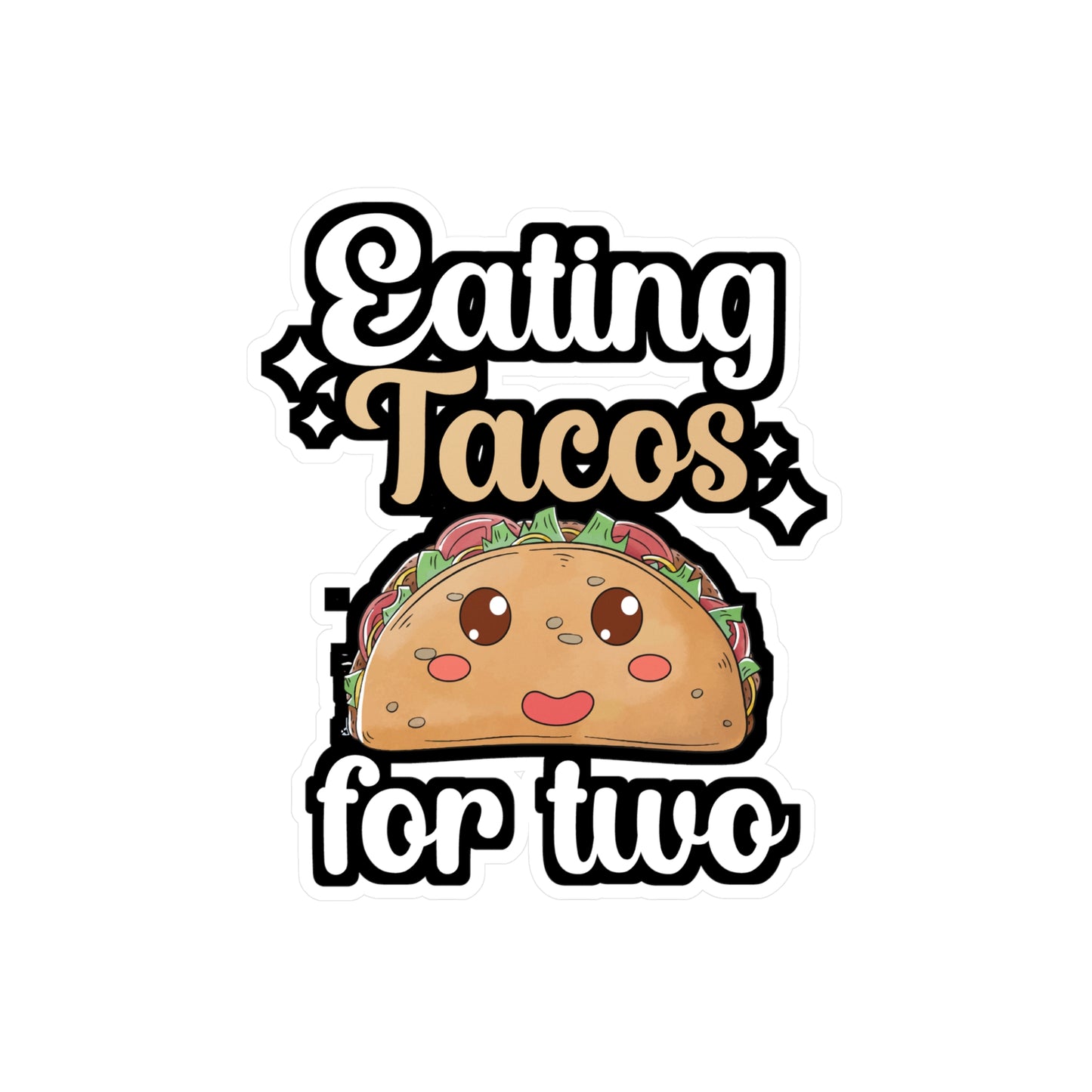 Eating tacos for two - Taco Sticker for Wall, Laptop, Window, Truck, Car Taco Gift Vinyl Tacos Decal Sticker