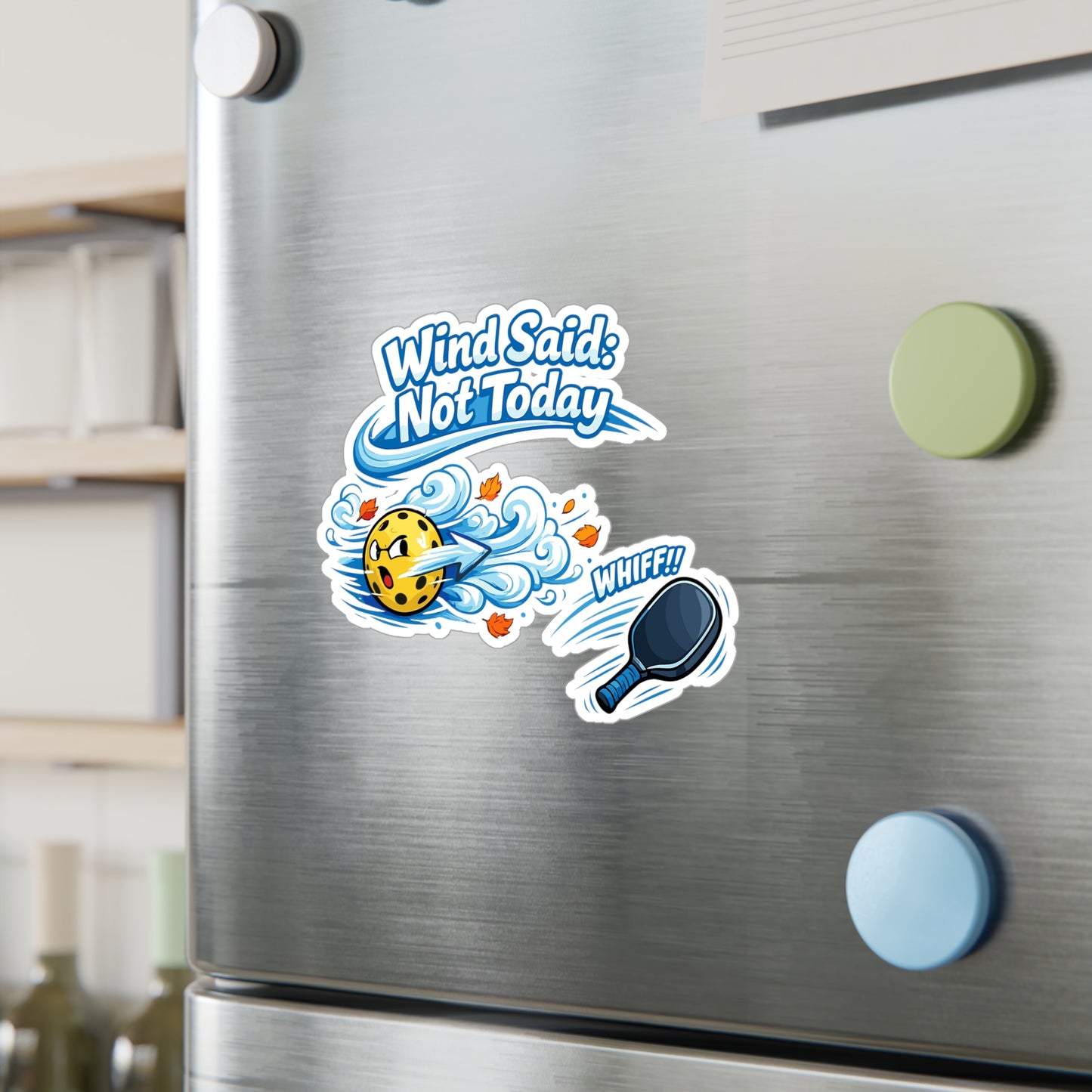 Pickleball Sticker "Wind Said: Not Today" Funny Athlete Decals Waterproof Vinyl for Laptop Water Bottle Competition Pickle Lover