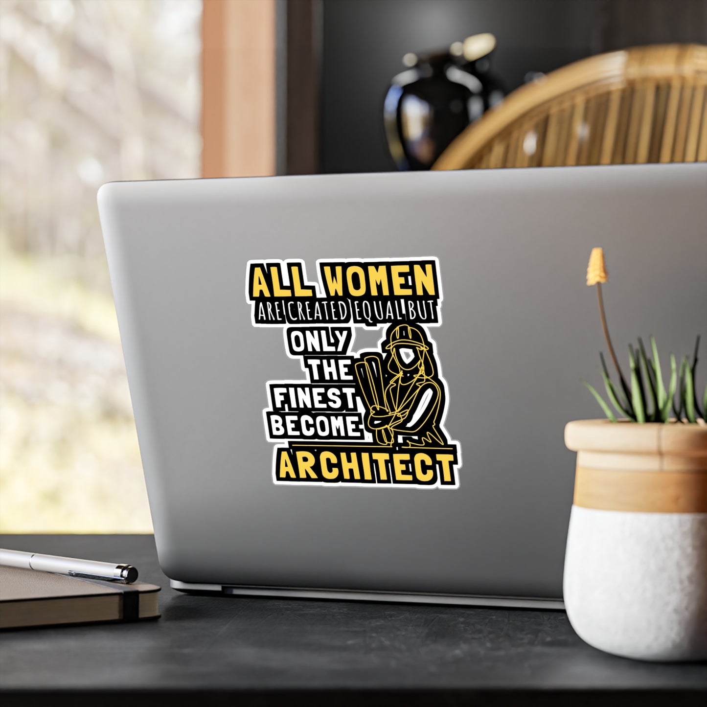 All Women Are Created Equal But Only The Finest Become Architect - Architecture Sticker for Laptop Sticker. Water Bottle Sticker, Vinyl Studio Decal - Architecture Gift